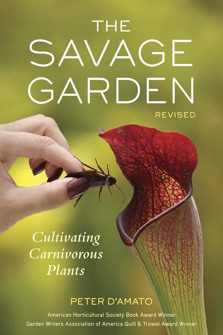The Savage Garden: Cultivating Carnivorous Plants t0gstaticcomimagesqtbnANd9GcSaiZ0WnnwtOrdIF9