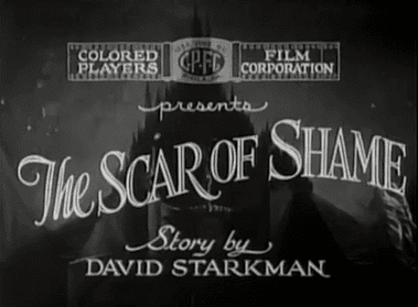 The Scar of Shame The Scar Of Shame Black Cinema Connection