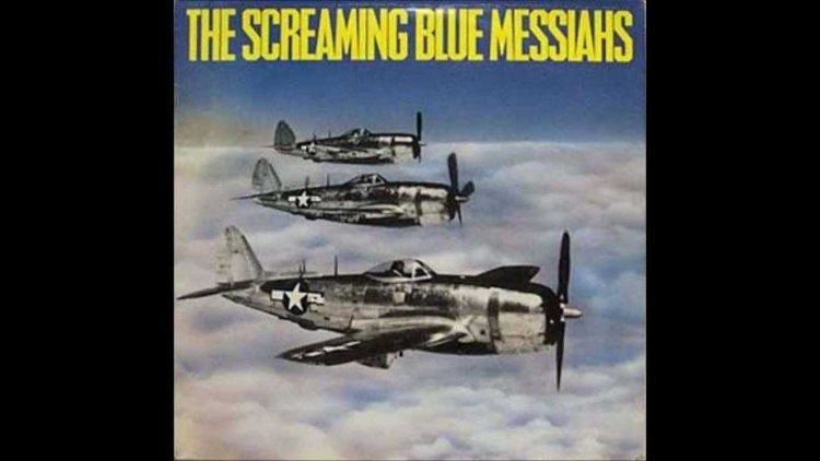 The Screaming Blue Messiahs Screaming Blue Messiahs Good And Gone YouTube