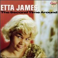 The Second Time Around (Etta James album) httpsuploadwikimediaorgwikipediaenaa1The