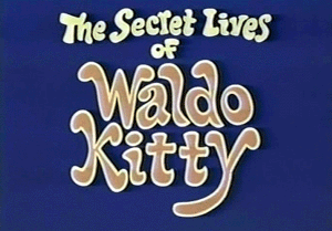 The Secret Lives of Waldo Kitty Secret Lives of Waldo Kitty The Toonarific Cartoons