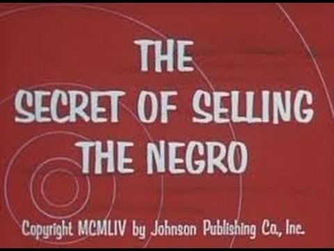 The Secret of Selling the Negro Market httpsiytimgcomviOBZ7GFRAuAhqdefaultjpg