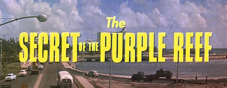 The Secret of the Purple Reef The Secret Of The Purple Reef Movie Full Length Movie and Video Clips