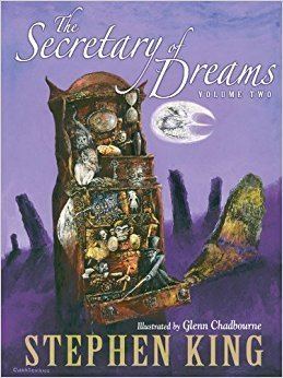 The Secretary of Dreams The Secretary of Dreams Volume Two Stephen King 9781587671852