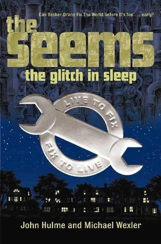 The Seems The Glitch in Sleep The Seems 1 by John Hulme