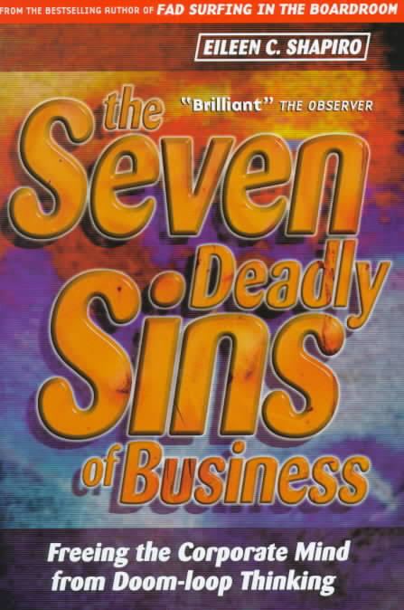 The Seven Deadly Sins of Business t1gstaticcomimagesqtbnANd9GcQtiFNkVYMFUSHcNq