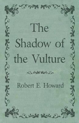 The Shadow of the Vulture t3gstaticcomimagesqtbnANd9GcQiFIvBZcqf55pzB