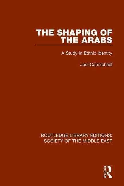 The Shaping of the Arabs t0gstaticcomimagesqtbnANd9GcSRpQhDfMIFsh3Gw