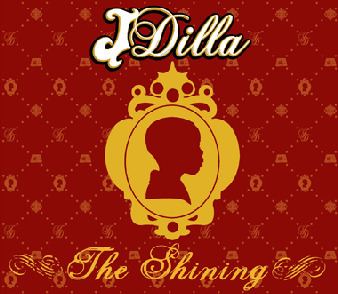 The Shining (J Dilla album) httpsuploadwikimediaorgwikipediaenee6The
