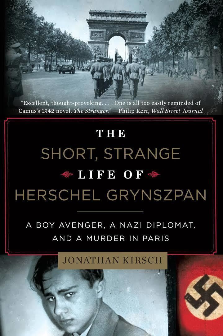 The Short, Strange Life of Herschel Grynszpan t0gstaticcomimagesqtbnANd9GcQoHAItCmJakNGlt