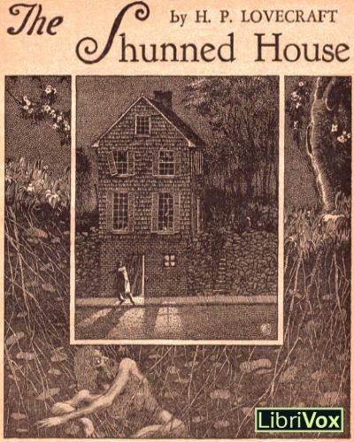 The Shunned House LibriVox The Shunned House by HP Lovecraft SFFaudio