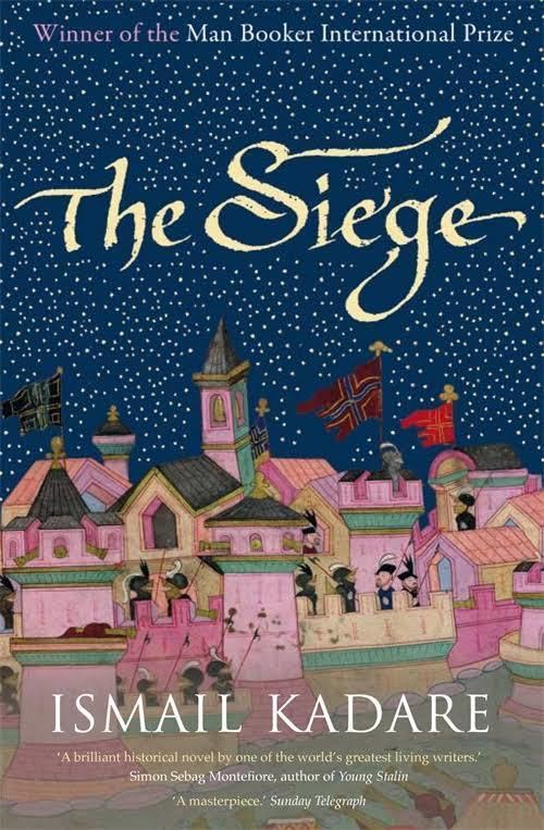 The Siege (Kadare novel) t0gstaticcomimagesqtbnANd9GcRNMoN5qMzKZxyjuM