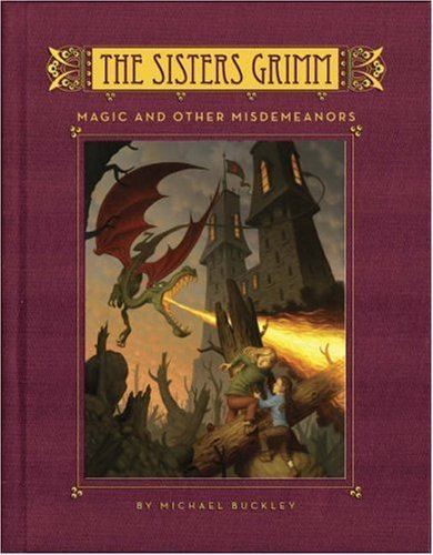 The Sisters Grimm The Sisters Grimm by Michael Buckley Oakdale Middle School