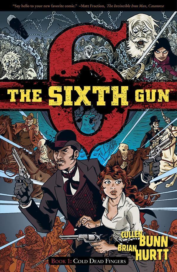 The Sixth Gun The Sixth Gun Oni Press