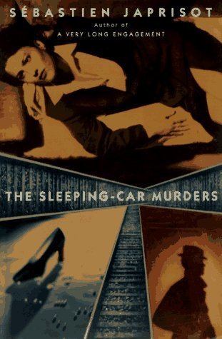 The Sleeping Car Murders The Sleeping Car Murders Sebastien Japrisot Francis Price