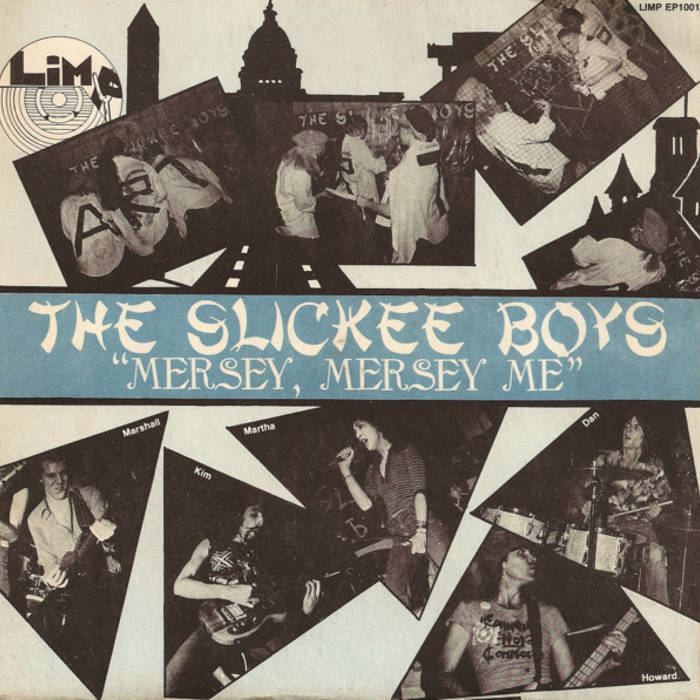 The Slickee Boys Mersey Mersey Me The Slickee Boys