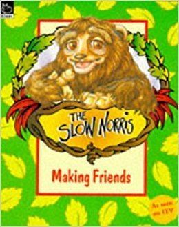 The Slow Norris Slow Norris Making Friends The Slow Norris Amazoncouk Dan