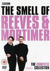 The Smell of Reeves and Mortimer The Smell of Reeves and Mortimer Wikipedia