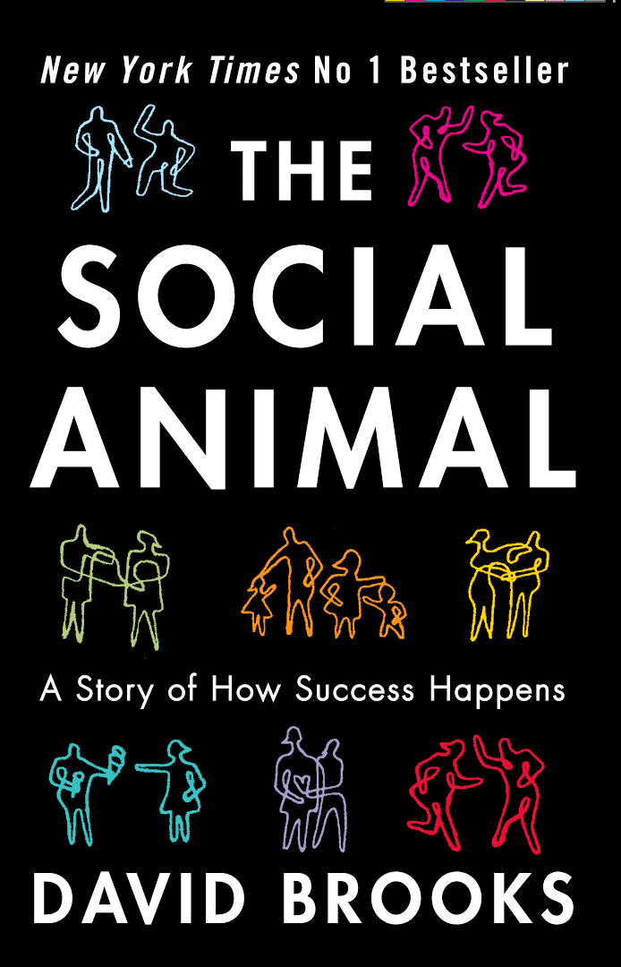 The Social Animal (Brooks book) t3gstaticcomimagesqtbnANd9GcTVi0302YwaG2VD77