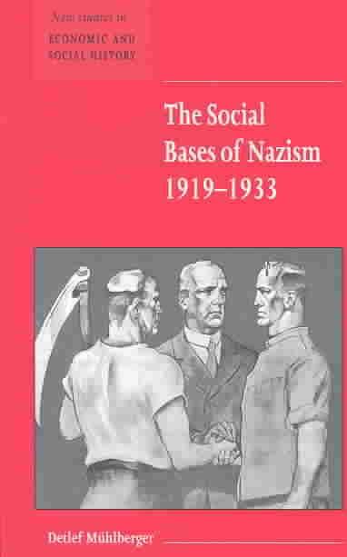 The Social Bases of Nazism, 1919-1933 t1gstaticcomimagesqtbnANd9GcS2bDlFGWLcRa2Fm