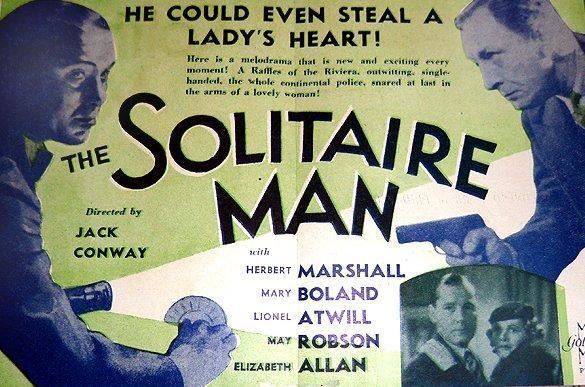 The Solitaire Man The Solitaire Man 1933 Jack Conway Herbert Marshall Mary Boland