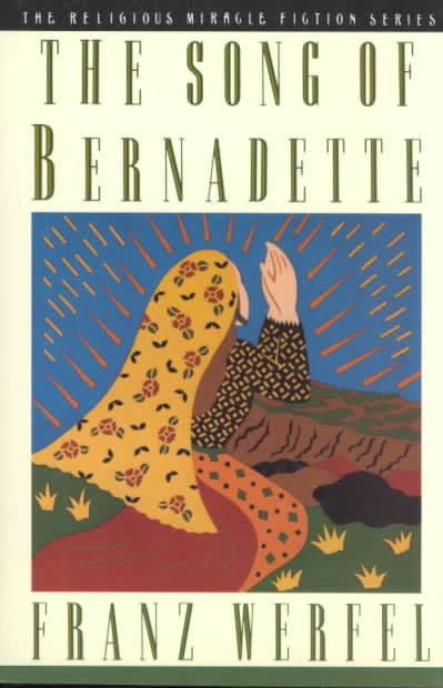 The Song of Bernadette (novel) t0gstaticcomimagesqtbnANd9GcSQSEdYW3qqAOm0r