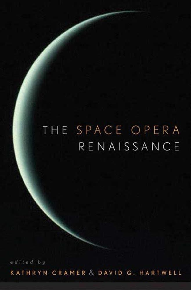 The Space Opera Renaissance t0gstaticcomimagesqtbnANd9GcRaCmlIWK83mtFtj