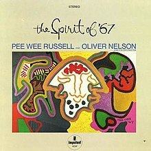 The Spirit of '67 (Oliver Nelson and Pee Wee Russell album) httpsuploadwikimediaorgwikipediaenthumb3