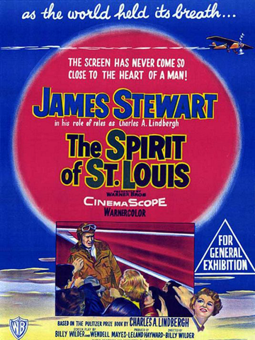 The Spirit of St. Louis (film) Billy Wilders The Spirit of St Louis starring James Stewart as