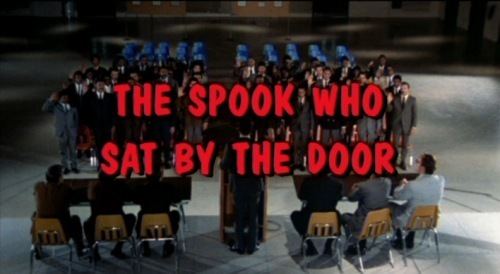The Spook Who Sat by the Door (film) You Really Wanna Mess With Whitey