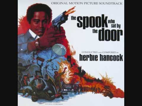 The Spook Who Sat by the Door (film) Herbie Hancock The Spook Who Sat By The Door 1973 YouTube