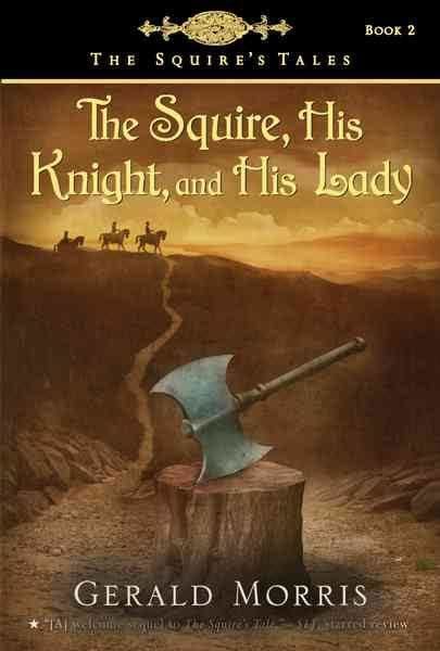 The Squire, His Knight, and His Lady t2gstaticcomimagesqtbnANd9GcTyh93jC7rhrLJeC