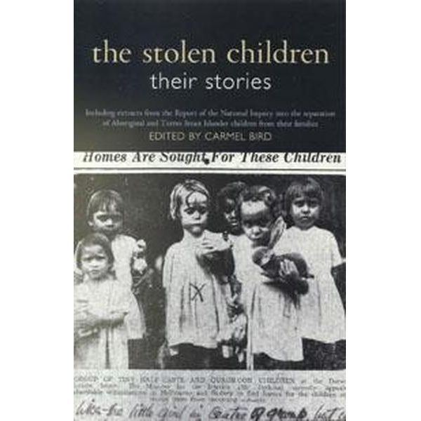 The Stolen Children Booktopia The Stolen Children Their Stories Extracts from the