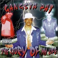 The Story of My Life (Gangsta Pat album) httpsuploadwikimediaorgwikipediaenbbbThe