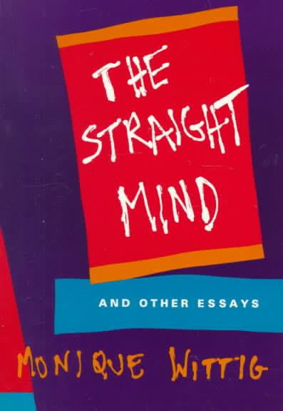 The Straight Mind and Other Essays t1gstaticcomimagesqtbnANd9GcSIqug7bvtfZYeTVX