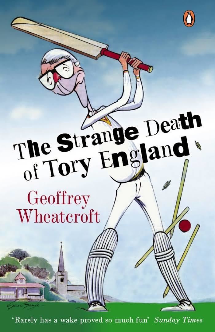 The Strange Death of Tory England t1gstaticcomimagesqtbnANd9GcSN1NhFXAX7qXs1G