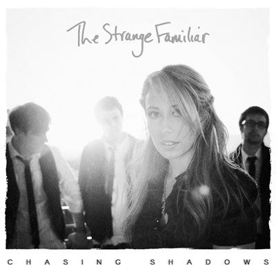 The Strange Familiar The Strange Familiar Chasing Shadows New Music Songs amp Albums 2016