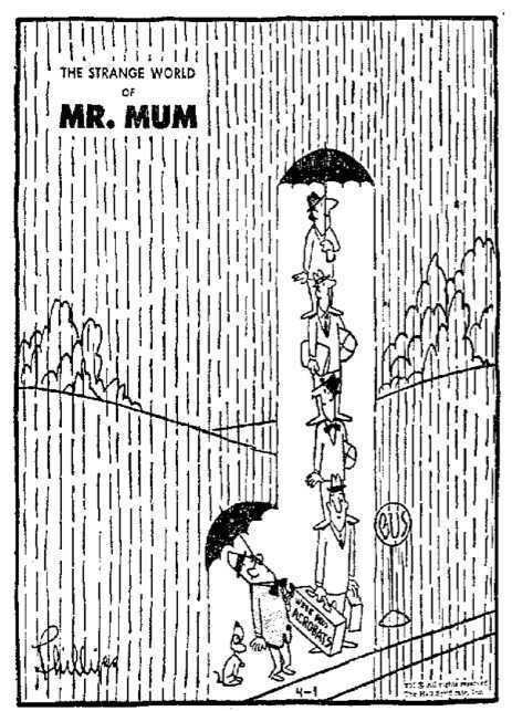 The Strange World of Mr. Mum Mike Lynch Cartoons THE STRANGE WORLD OF MR MUM by Irving Philips