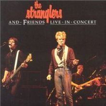 The Stranglers and Friends – Live in Concert httpsuploadwikimediaorgwikipediaenthumb5