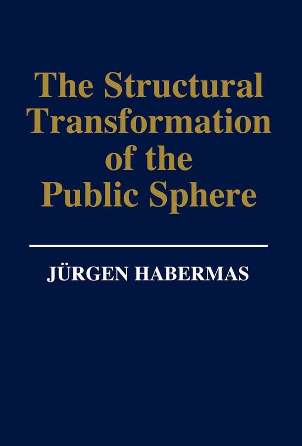 The Structural Transformation of the Public Sphere t3gstaticcomimagesqtbnANd9GcT8anzy9vgcD4Kb4p