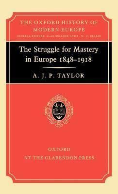 The Struggle for Mastery in Europe 1848–1918 t3gstaticcomimagesqtbnANd9GcTknlbc66gz5MVbZD