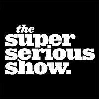 The Super Serious Show httpsuploadwikimediaorgwikipediaenthumbf