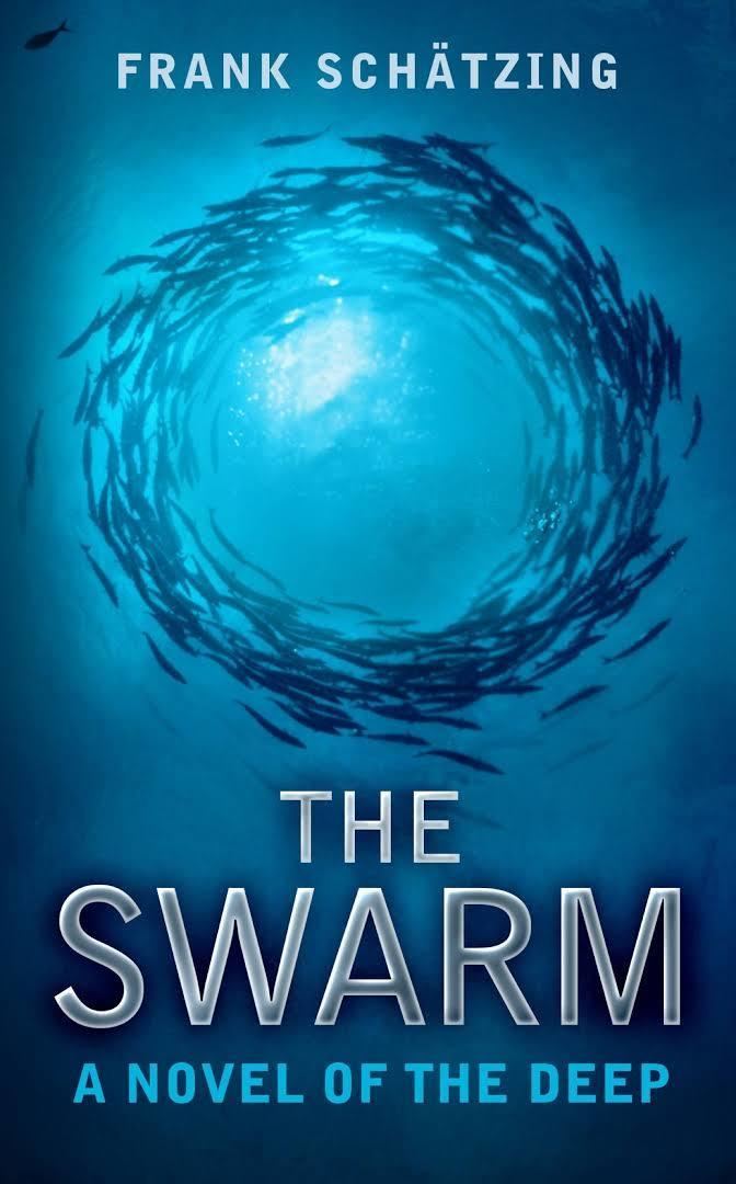 The Swarm (Schätzing novel) t2gstaticcomimagesqtbnANd9GcQzjOs2Exbl00E8Mj