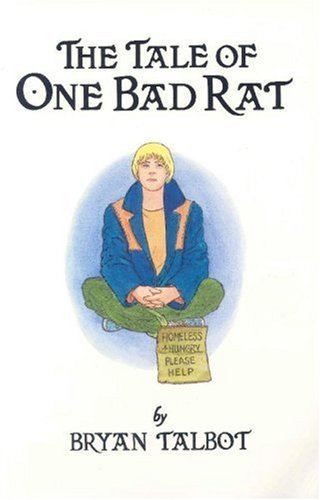 The Tale of One Bad Rat The Tale of One Bad Rat by Bryan Talbot Reviews Discussion