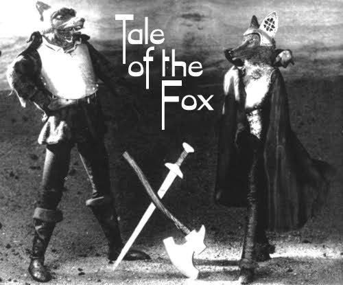 The Tale of the Fox Tale of the Fox