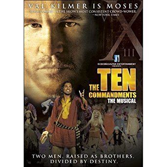 The Ten Commandments: The Musical Amazoncom The Ten Commandments The Musical Val Kilmer Adam