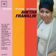 The Tender, the Moving, the Swinging Aretha Franklin httpsuploadwikimediaorgwikipediaenthumb9