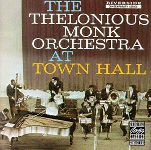 The Thelonious Monk Orchestra at Town Hall httpsimagesnasslimagesamazoncomimagesI5