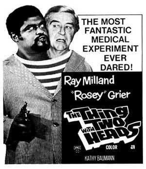 The Thing with Two Heads The Thing with Two Heads 1972 REVIEW The Spooky Isles