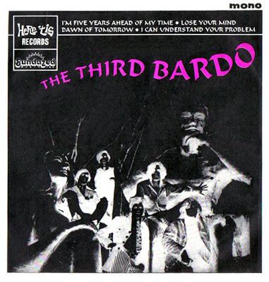 The Third Bardo PsychedelicRock39n39roll The Third Bardo I39m Five Years Ahead Of